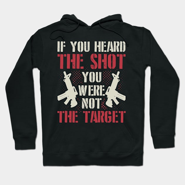 Gun Lover | If You Heard The Shot | Gun Owner Gift Hoodie by Streetwear KKS
